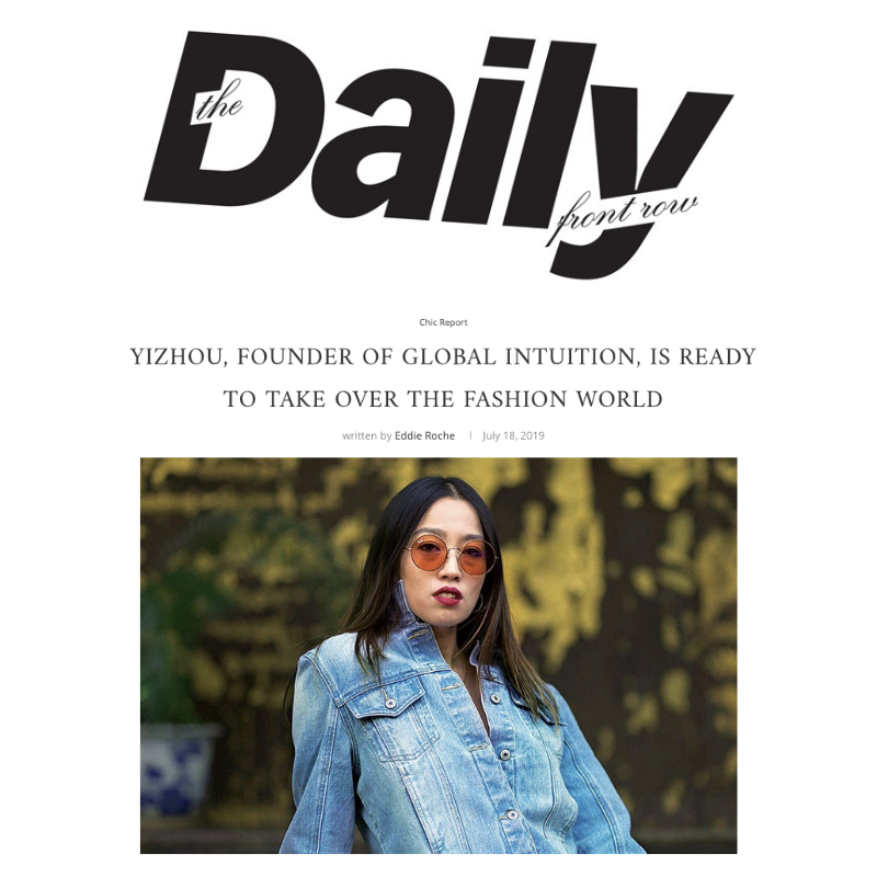 Daily Front Row Magazine Features Founder Yi Zhou As She Enters the Fashion Industry With Full Force