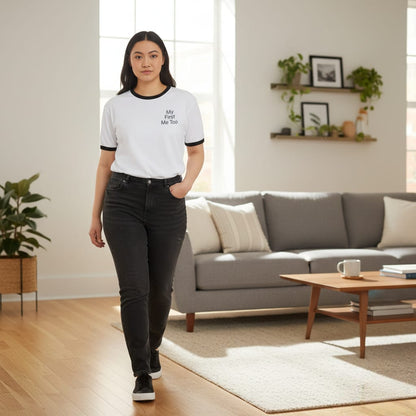 My First Me Too T-Shirt | Ringer Tee, Minimal Text Design