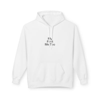 "My First Me Too" Hoodie | Typography Statement Pullover